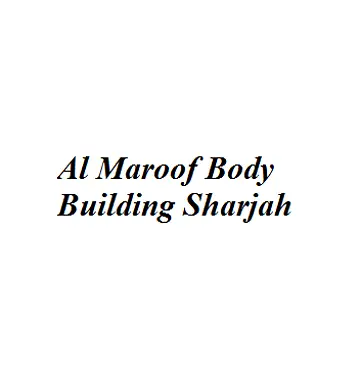 Al Maroof Body Building -Sharjah