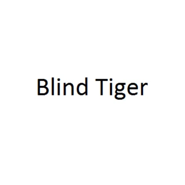 Blind Tiger